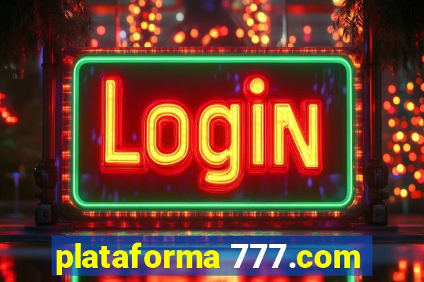 plataforma 777.com